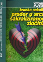 Prodor u srce sakraliziranog zločina