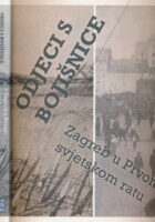 Odjeci bojišnice : Zagreb u Prvom svjetskom ratu