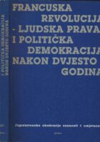 Francuska revolucija - ljudska prava i politička demokracija nakon dvjesto godina