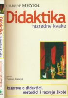 Didaktika razredne kvake : rasprave o didaktici, metodici i razvoju škole
