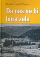 Da nas ne bi bura zela