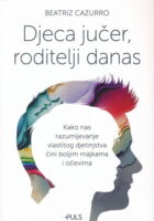 Djeca jučer, roditelji danas