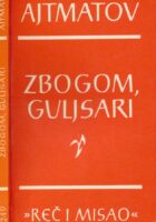 Zbogom, Guljsari