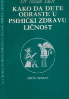 Kako da dete odraste u psihički zdravu ličnost