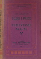 Iz neretvanske krajine : slike i priče