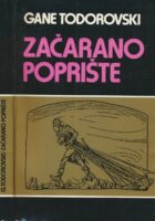 Začarano poprište : eseji o makedonskoj književnosti