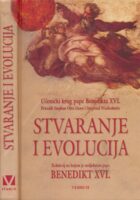 Stvaranje i evolucija : učenički krug Benedikta XVI. : kolokvij na kojem je sudjelovao papa Benedikt XVI.