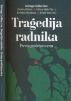 Tragedija radnika - Prema proletarocenu