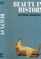 Beauty in History: Society, politics and personal appearance c. 1500 to the present