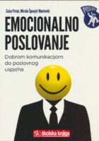 Emocionalno poslovanje : dobrom komunikacijom do poslovnog uspjeha