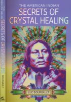 The American Indian Secrets of Crystal Healing