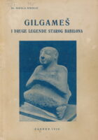 Gilgameš i druge legende starog Babilona